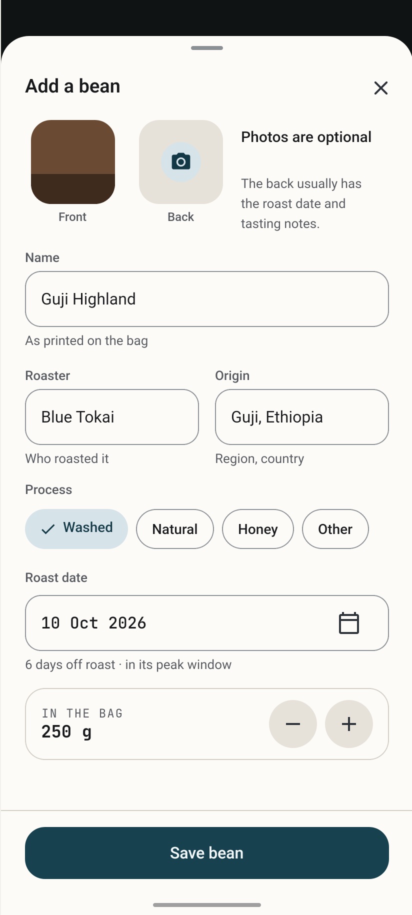Add a bean: name, roaster, origin, process, roast date and grams in the bag